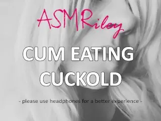 EroticAudio - Cum Eating Cuckold, Gangbang, DP, CEI| ASMRiley