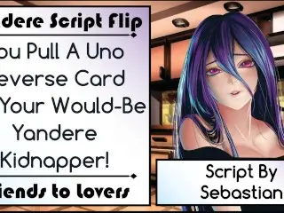 You Pull an Uno Reverse Card on your Would-Be Yandere Stalker