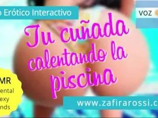 TU Cuñada Argentina Se Quita La Calentura un Dia De Calor - Relato Erótico Interactivo [ASMR Sounds]