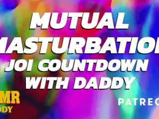 Mutual Masturbation Audio Countdown Instructions from Daddy (ASMR Daddy)