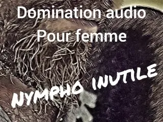 [audio Fr] 4 Min of Humilation in French - for Women