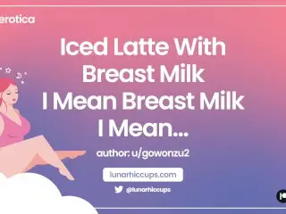 ASMR | Iced Latte with Breast Milk... I mean Breast Milk... I Mean... (Audio Roleplay)