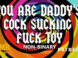 ASMR Daddy uses you like a Worthless Cock Sucking Fuck Toy (Non-Binary Audio)