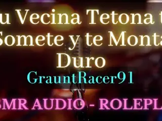 TU Vecina Tetona Te Coge Duro y La Llenas De Semen - ASMR Audio Roleplay