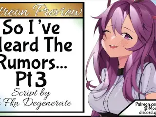 So i've Heard the Rumors Pt 3