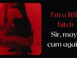 I'm a little Bitch, can I Cum Again? Please... Erotic Audio Story.