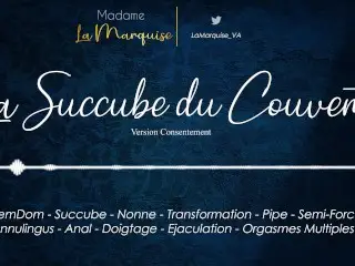 La Succube Du Couvent (Version Consentement) [AudioPorn - FemDom - Succube - Nonne - Transformation]