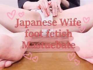 Japanese Wife Feet and Full of Soles ♡ Orgasm Masturbation