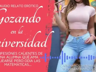 Confesiones De Una Universitaria Relato Narración Erótica Voz Real Latina Argentina Audio only Asmr