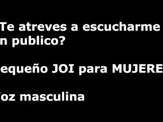 Te Digo Guarradas Al Oido Sin que Nadie Se Entere En Publico. JOI Para Mujeres AUDIO De Hombre Españ