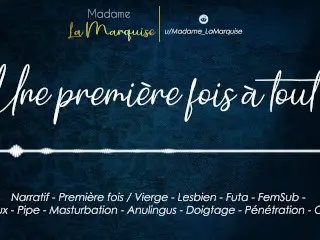 Une Première Fois à Tout [audio Porn Français Futa Grosse Queue Lesbienne Vierge]