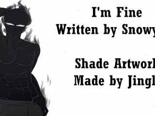 I'm Fine - a Script Written by Snowy Bro