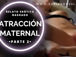 Narración | PREVIEW | Atracción Maternal Parte 2 | Voz Real Sexy Argentina ASMR | Audio only