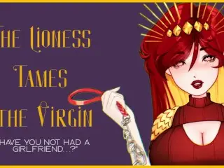 F4M the Lioness Tames the Virgin ASMRHandjobBlowjobFemDomGFD (Script by SelphiaNSFW)