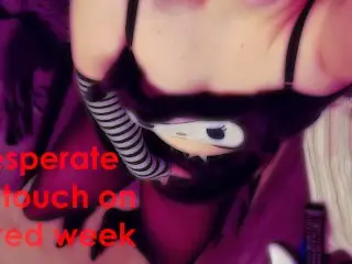 Edge-with-me November Special ~ Part One: Desperate to Touch on a Red Week