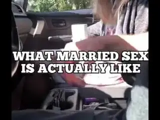 RENTAL CAR HANDJOB - WHAT MARRIED SEX IS ACTUALLY LIKE - SURPRISE CUMSHOT