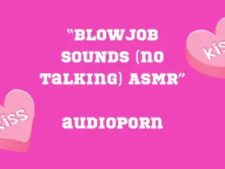 BLOWJOB SOUNDS ASMR