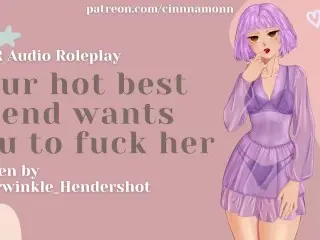 Your Hot best Friend wants you to Fuck her | ASMR Audio Roleplay | Plot Heavy | Wet Sounds