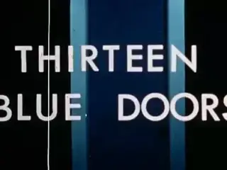 Thirteen Blue Doors (1971)  - MKX