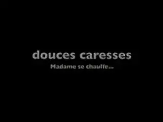 douces caresses