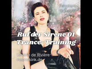 Undine de Riviere - Ruf der Sirene 01 - Trance-Training - Femdom-Hypnose, deutsch, Vollversion