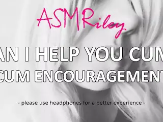 EroticAudio - Can I Help You Cum? Cum Encouragement ASMR