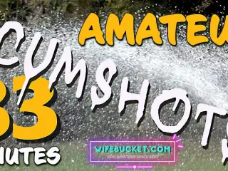 Wifebucket presents 33 minutes of the hottest homemade REAL cumshots