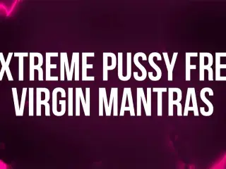 Extreme Pussy Free Virgin Mantras