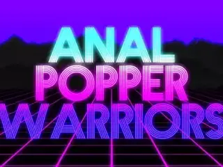 Anal Popper Warrior