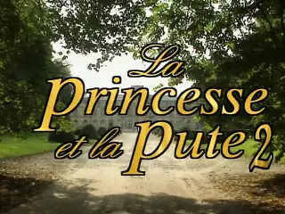 La Princesse et la Pute 2 (1996, full movie, DVD rip)