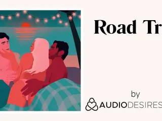 Road Trip (Erotic Audio Porn for Women, Sexy ASMR)