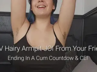 Preview POV Hairy Armpit JOI From Your Friend: Ending In A Cum Countdown & CEI