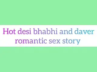 Hot desi bhabhi and daver romantic sex story in hindi audio full dirty sexy